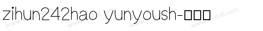 zihun242hao yunyoush字体转换
